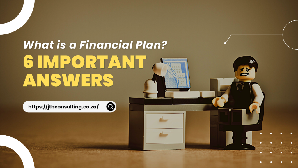 What is a Financial Plan? 6 Important Questions Answered