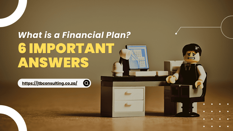 JTB Consulting | What is a Financial Plan? 6 Important Answers | What Is A Financial Plan